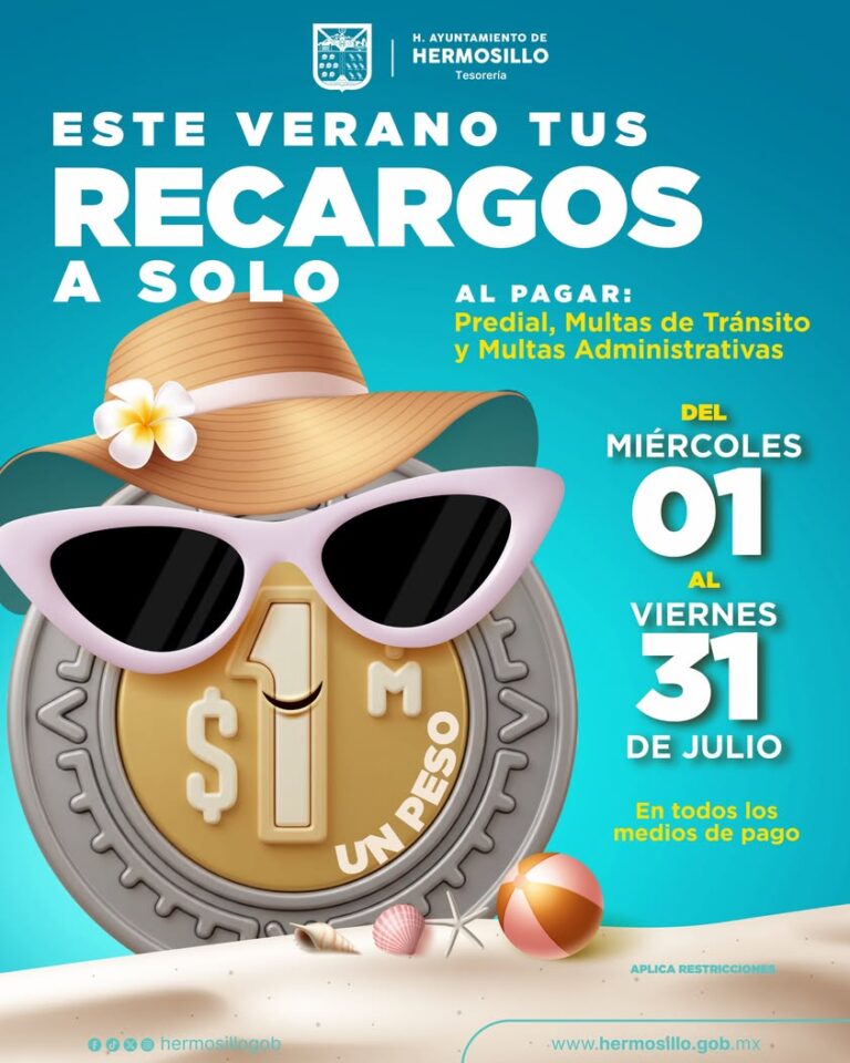 Gobierno de Hermosillo ofrece recargos a un peso en pagos de predial y multas hasta el 31 de julio Gobierno de Hermosillo ofrece recargos a un peso en pagos de predial y multas hasta el 31 de julio