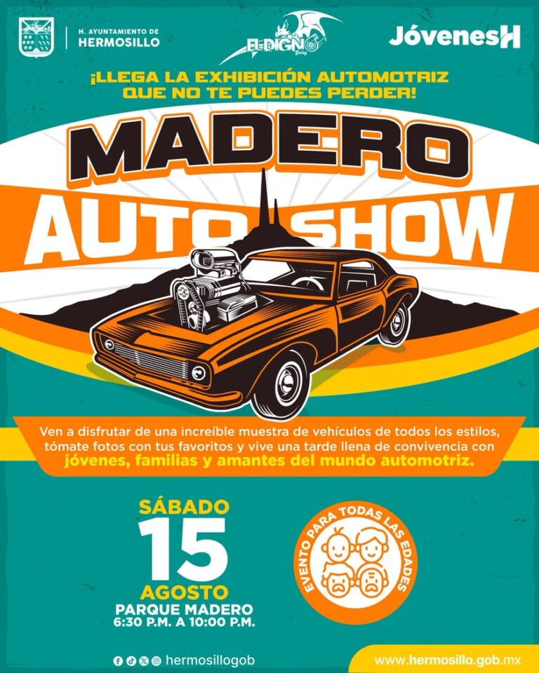 Madero Auto Show llega a Hermosillo con exhibición de autos para toda la familia