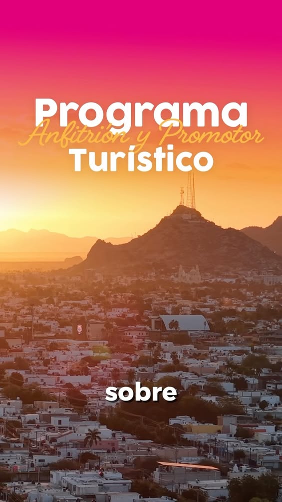 Hermosillo invita a participar en programa de promotores turísticos Hermosillo invita a participar en programa de promotores turísticos