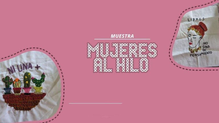 Museo Regional de Sonora exhibe bordados de ‘Mujeres al Hilo’ durante verano Museo Regional de Sonora exhibe bordados de 'Mujeres al Hilo' durante verano