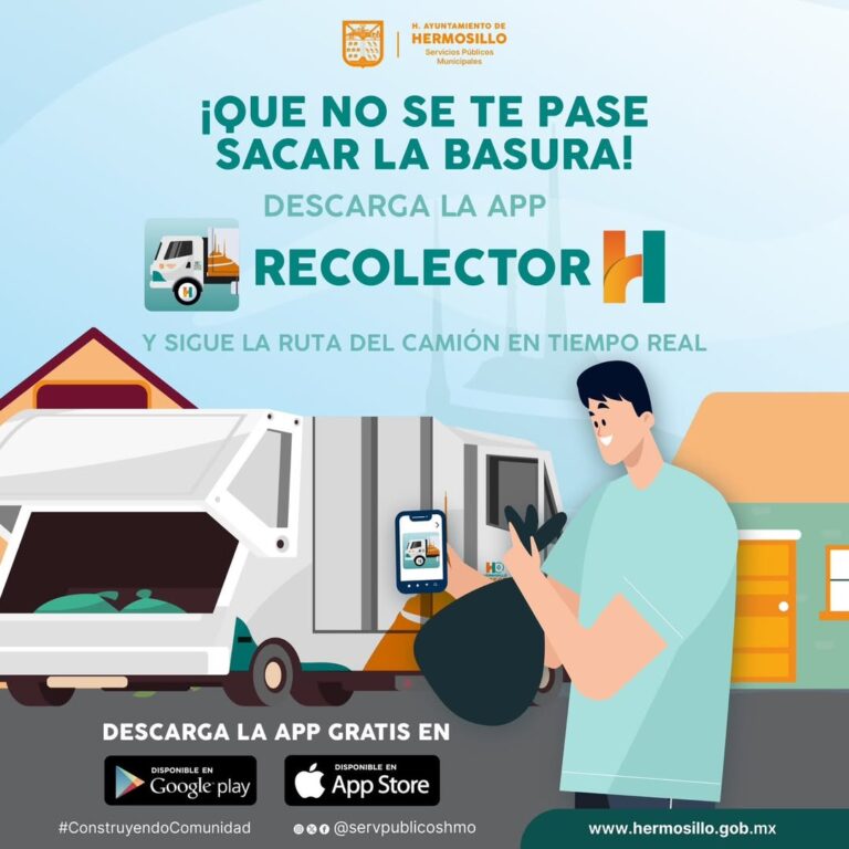 Gobierno de Hermosillo lanza app gratuita para seguimiento de recolección de basura Gobierno de Hermosillo lanza app gratuita para seguimiento de recolección de basura