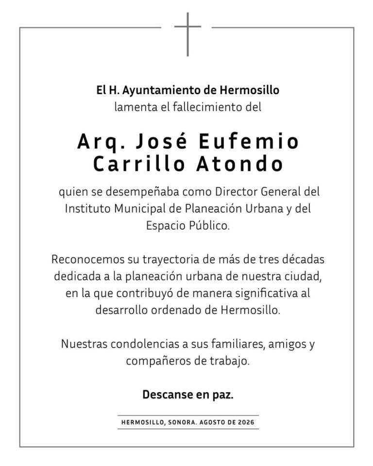 Fallece José Eufemio Carrillo Atondo, líder en planeación urbana de Hermosillo Fallece José Eufemio Carrillo Atondo, líder en planeación urbana de Hermosillo