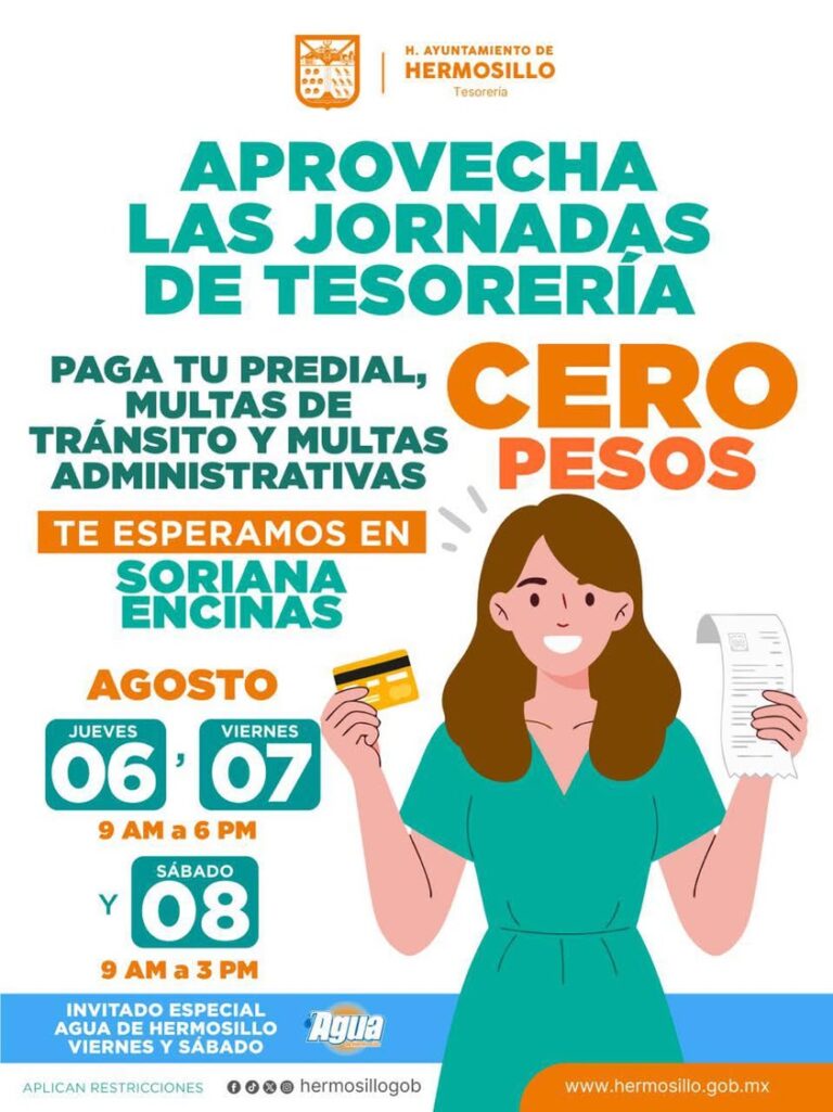 Jornadas de Tesorería en Hermosillo para pago sin recargos en Soriana Encinas
