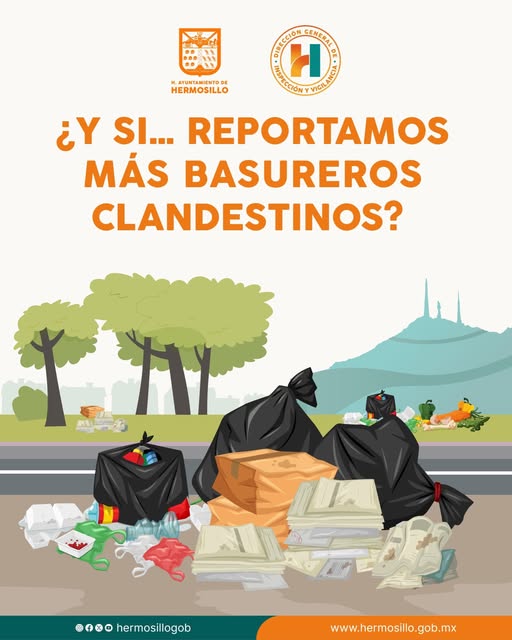 Gobierno de Hermosillo atiende 80% de reportes de basureros clandestinos en 2026 Gobierno de Hermosillo atiende 80% de reportes de basureros clandestinos en 2026
