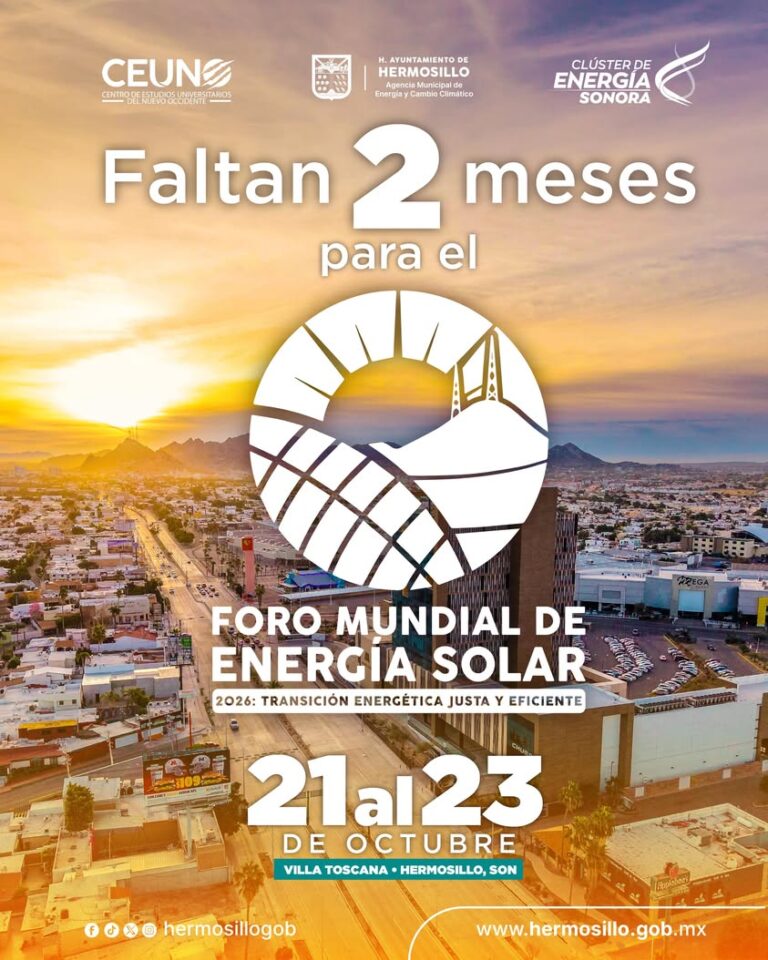 Hermosillo será sede del Foro Mundial de Energía Solar 2026 Hermosillo será sede del Foro Mundial de Energía Solar 2026