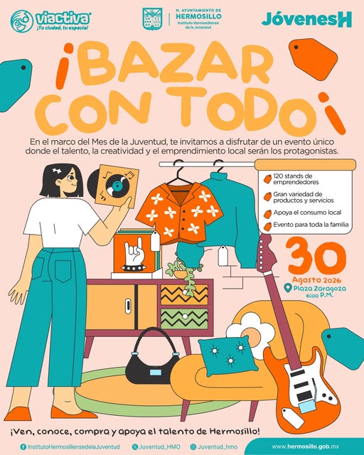 Bazar Con Todo reúne a 120 jóvenes emprendedores en Hermosillo Bazar Con Todo reúne a 120 jóvenes emprendedores en Hermosillo