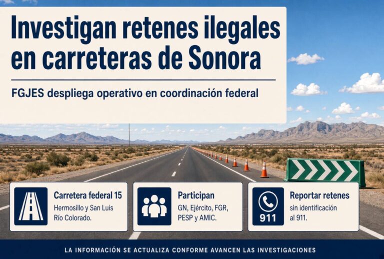 FGJES despliega operativo contra retenes ilegales en carreteras de Sonora