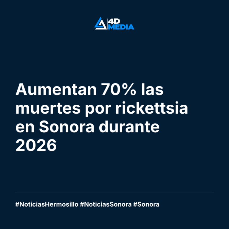 Aumentan 70% las muertes por rickettsia en Sonora durante 2026