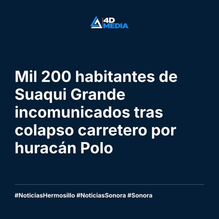 Mil 200 habitantes de Suaqui Grande incomunicados tras colapso carretero por huracán Polo